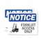 Signmission Forklift Access Only Sign With Symbol, 5 in W x Rectangle, Vinyl Decal OS-2PACK-NS-D-35-L-12887 - alternate 1